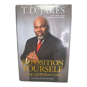 Reposition Yourself by T.D. Jakes Hardcover